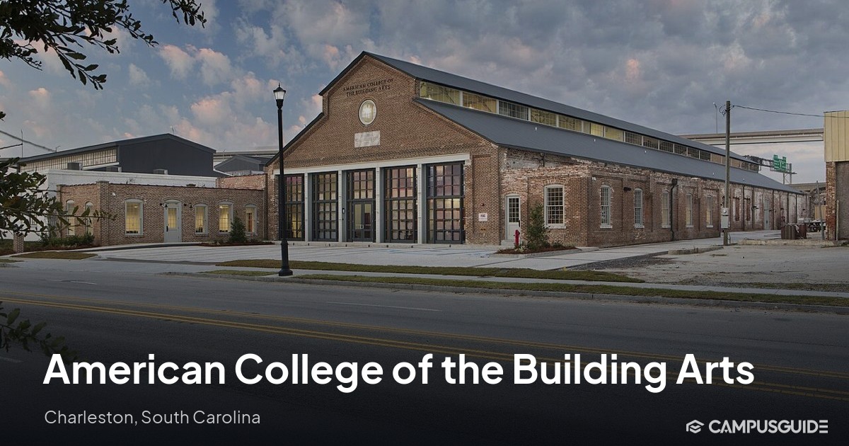 American College of the Building Arts: 76.7% Acceptance Rate