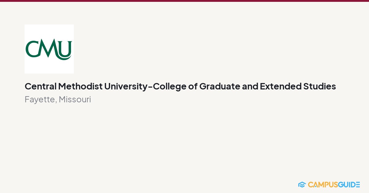 Central Methodist University-College of Graduate and Extended Studies ...