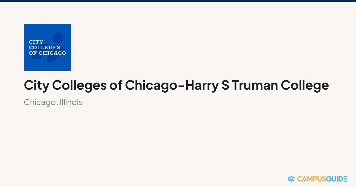 City Colleges of Chicago-Harry S Truman College | CampusGuide