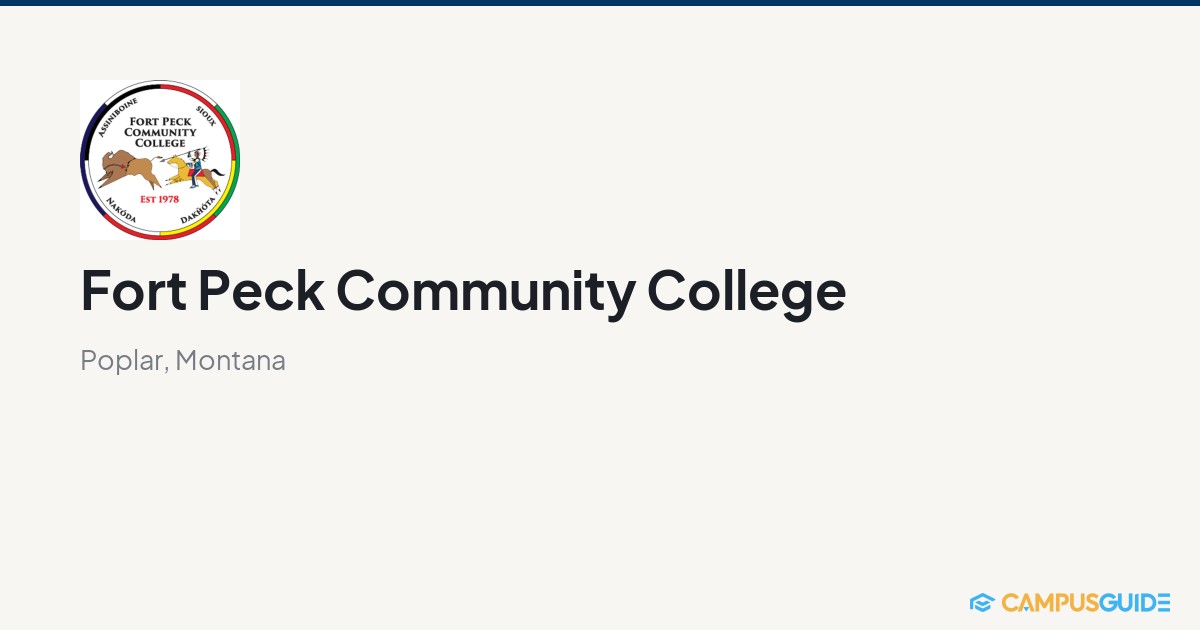 Fort Get Program Fort Peck Community College: $2,250 Tuition | CampusGuide