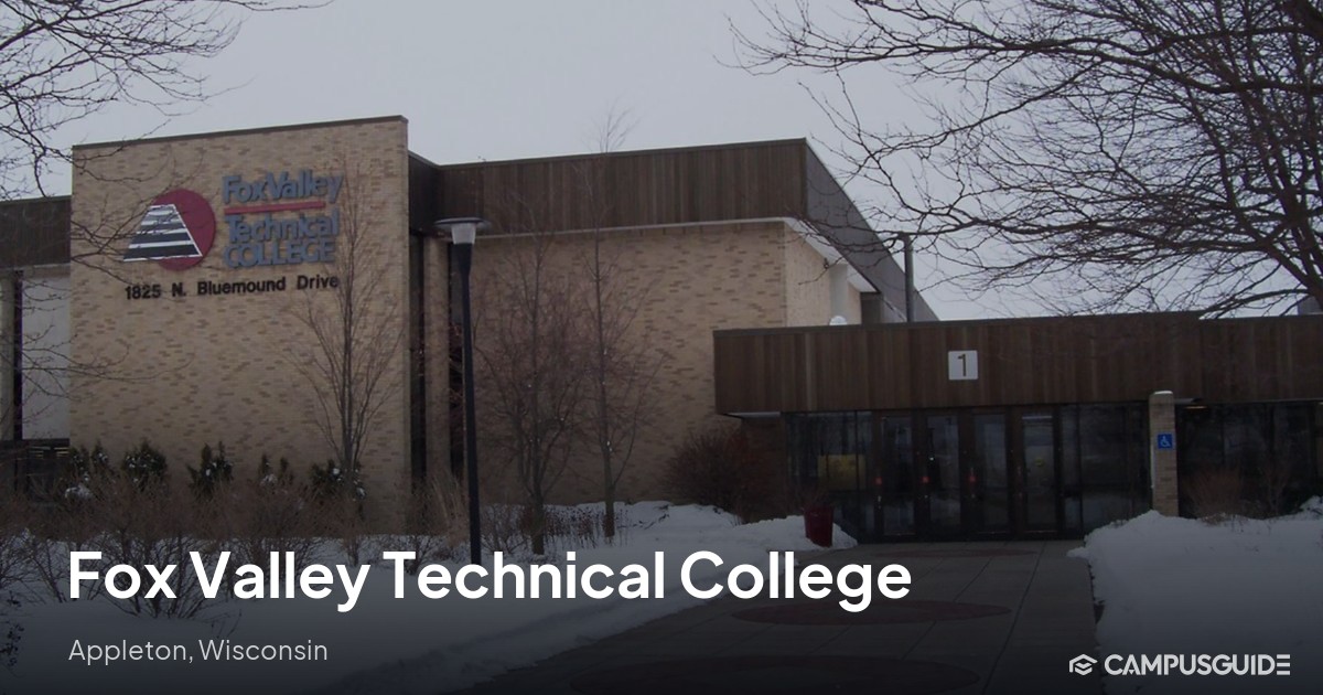 Fox Valley Technical College: $4,916 Tuition | CampusGuide