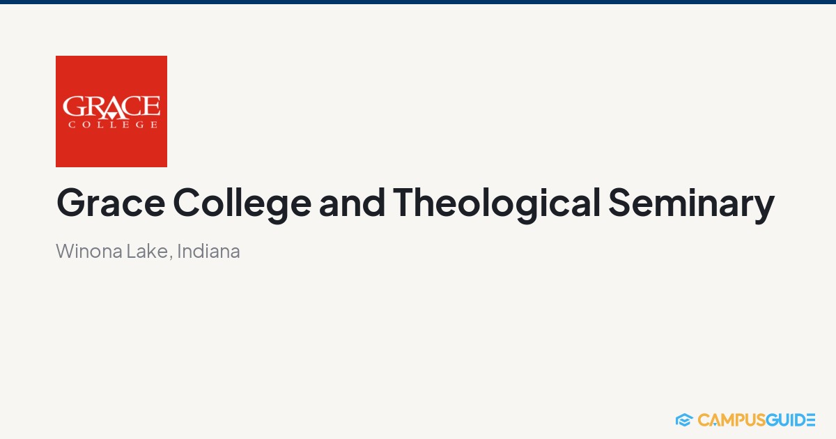Grace Rvc Grace College and Theological Seminary | CampusGuide