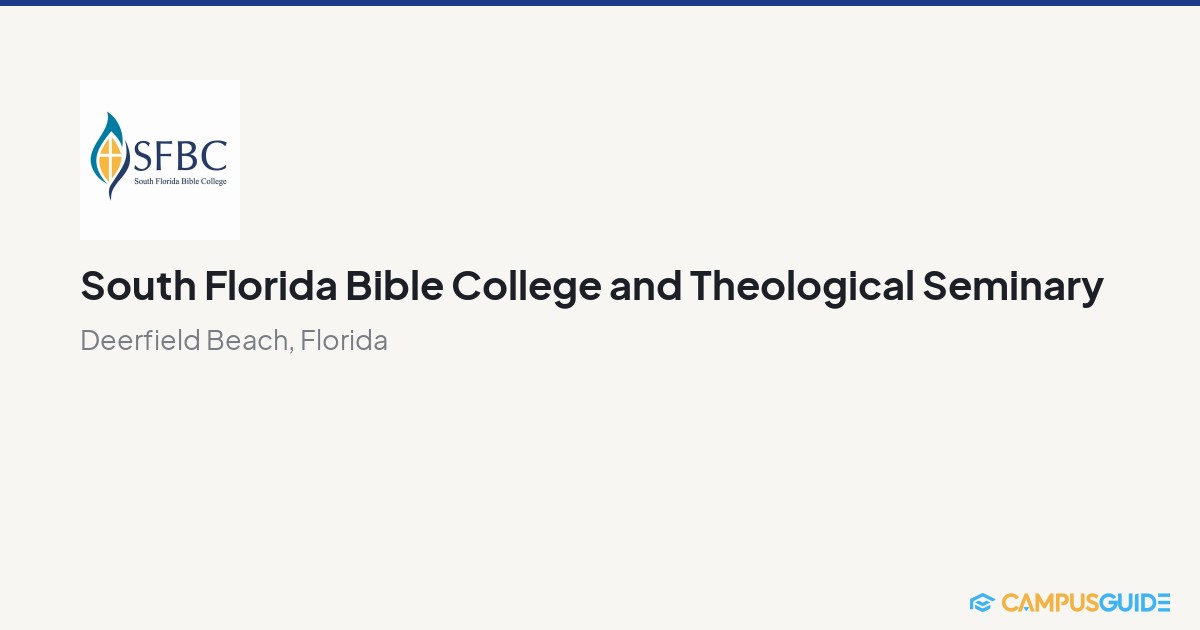 South Florida Bible College and Theological Seminary CampusGuide