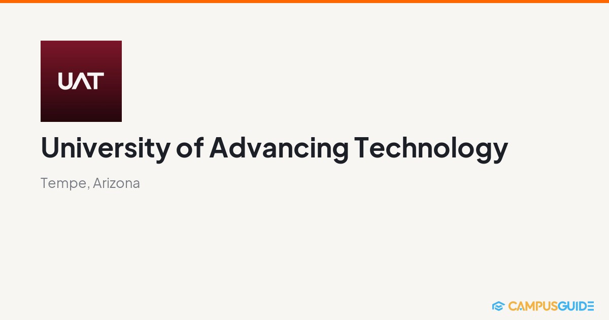 University of Advancing Technology: 91.5% Acceptance Rate